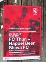 (163'167) - Plakat vom UEFA Europa Liga-Spiel FC Thun gegen Hapoel Beer Sheva FC am 26. Juli 2015 in Adelboden