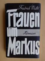 (150'750) - Buch von Friedrich Walti: Frauen um Markus am 22. Mai 2014 im BrockiShop