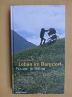 (150'751) - Buch von Elisabeth Bardill: Leben im Bergdorf - Frauen in Tenna am 22. Mai 2014 im BrockiShop